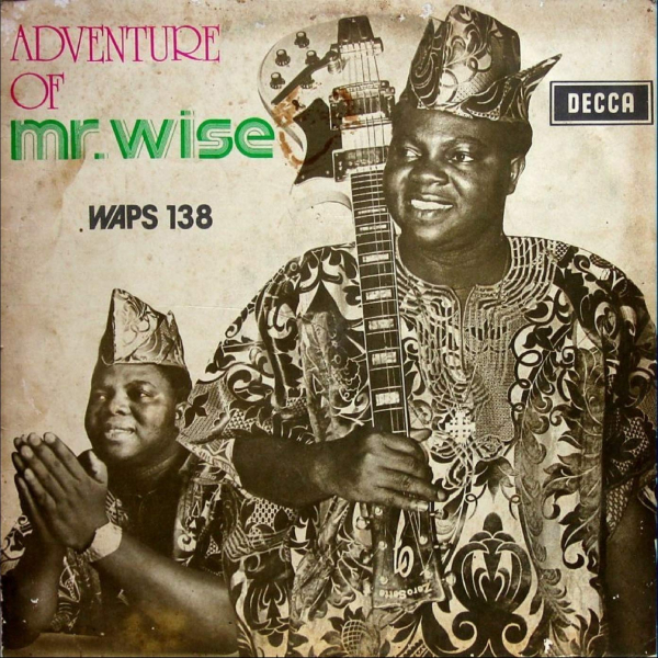 Cover Art for “Ebenezer Obey – Adventure Of Mr Wise”