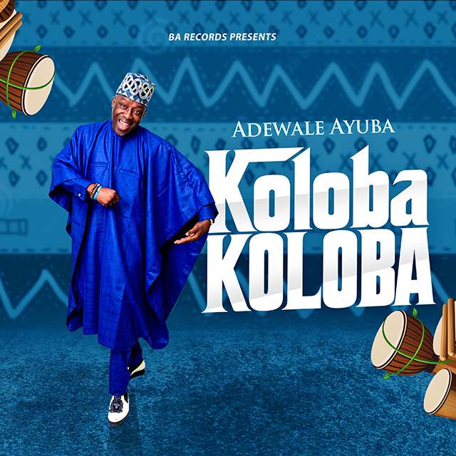 Cover Art for “Adewale Ayuba – Koloba Koloba”