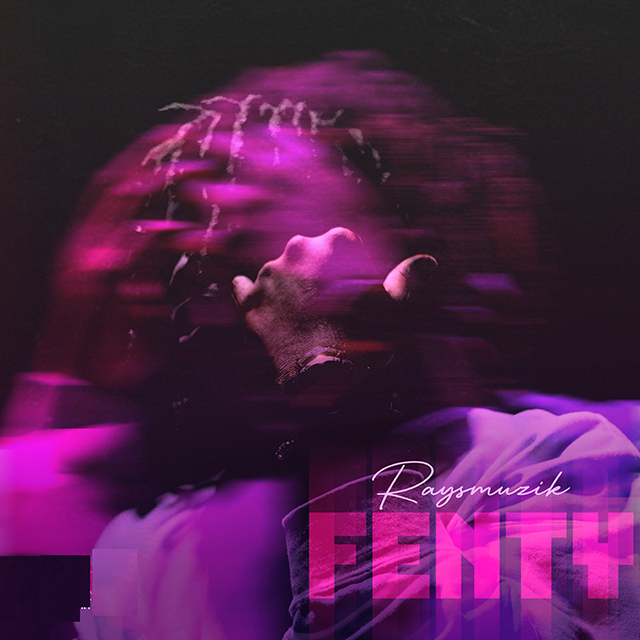 Cover Art for “Rays Muzik – Fenty”
