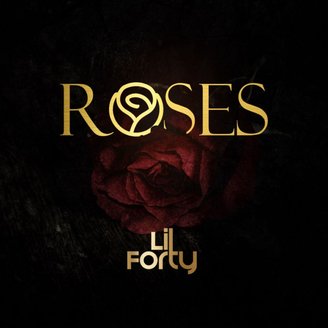 Cover Art for “Lil Forty – Roses”